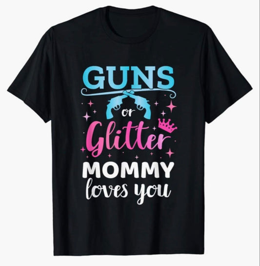 Guns Or Glitter Gender Revel T-Shirt